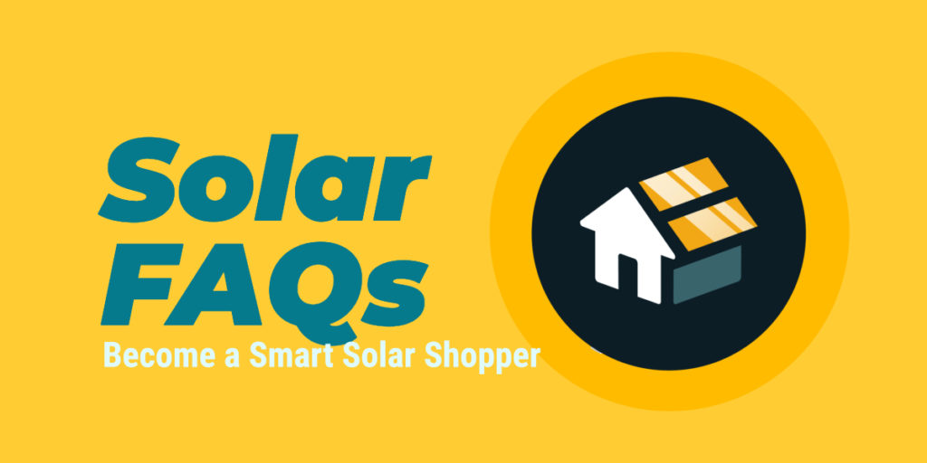 Solar Frequently Asked Questions (FAQs)
